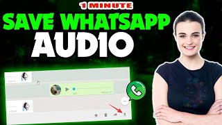 How to save whatsapp audio 2024 (Quick & Easy) screenshot 3