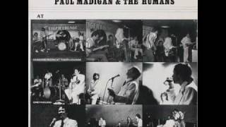 Paul Madigan & The Humans : Prick