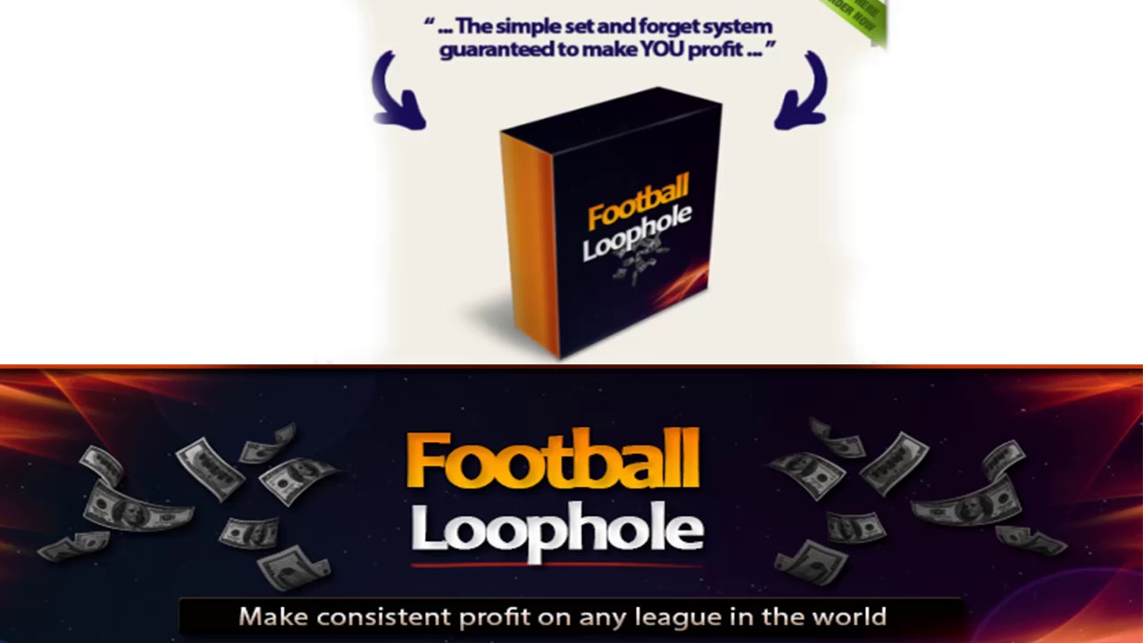 Football Loophole Betting System review – Does it really works?