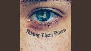 TAKING THEM DOWN