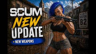 scum. update new weapons and other additions