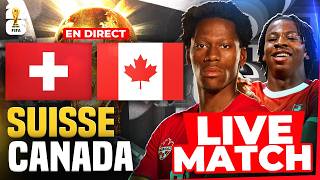 🔴🇨🇭🇨🇦 SUISSE - CANADA + 🇧🇦🇶🇦 BOSNIE - QATAR LIVE /🔥QUI EN PHASES FINALES ? / 🏆COUPE DU MONDE 2026