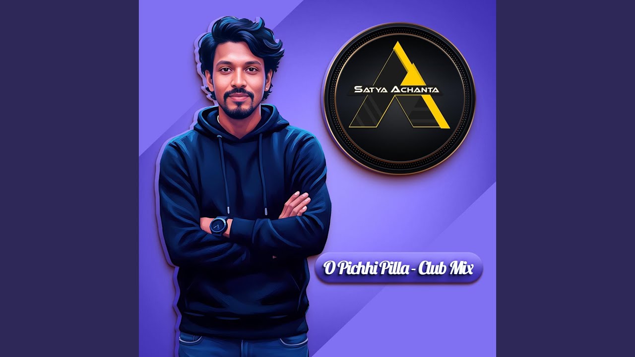 O Pichhi Pilla (Club Mix)