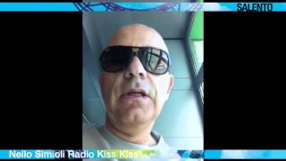 Salento Calls Italy - Promo - Nello Simioli - Radio Kiss Kiss