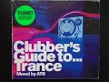 ATB - Clubbers Guide To Trance (CD 1)