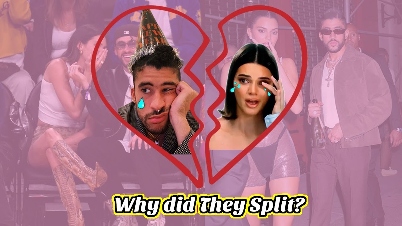 Kendall Jenner and Bad Bunny break up