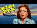 فيلم النوار والغموض معبر خطير 1953 Dangerous Crossing لـ جين كرين 