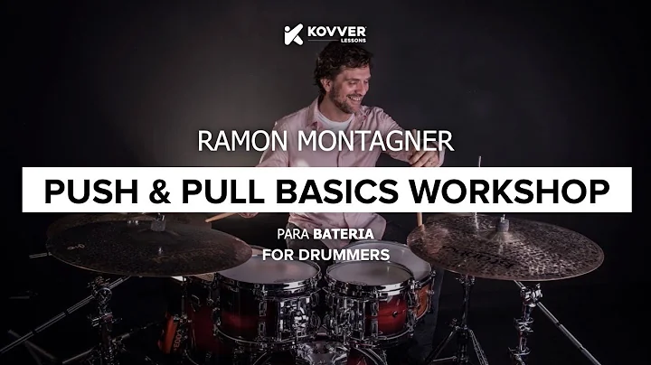 Push and Pull Basics Workshop I Ramon Montagner