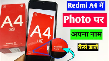 redmi A4 5G camera watermark setting | redmi A4 me photo per apna Naam Kaise dalen