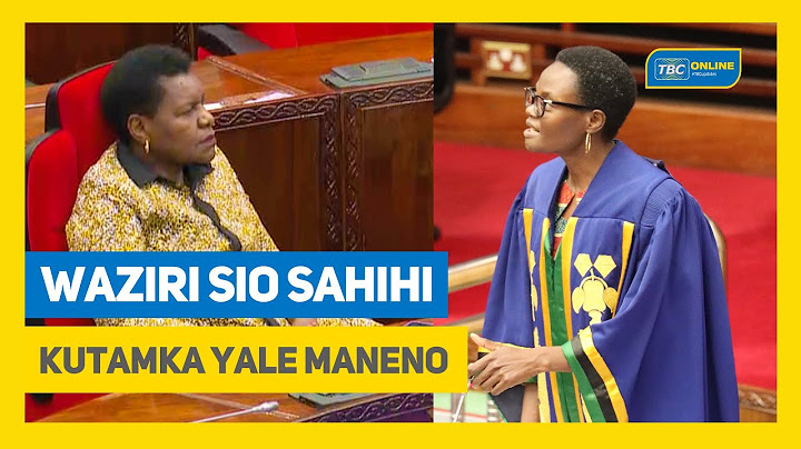 "SIO SAHIHI WAZIRI KUTAMKA MANENO HAYO KWA MBUNGE" SPIKA DKT. TULIA ACKSON
