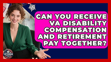 Can You Receive VA Disability Compensation and Retirement Pay Together? | Veteran Community Guide