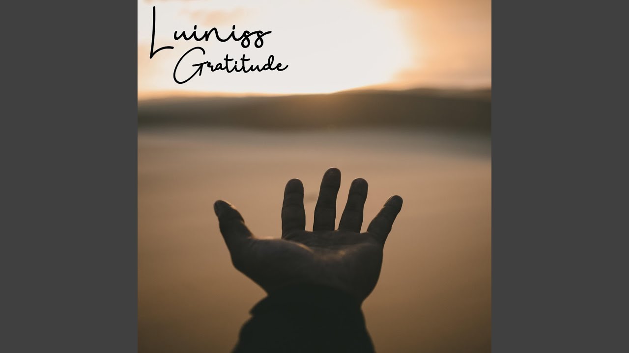 Watch Gratitude on YouTube Watch Gratitude on YouTube