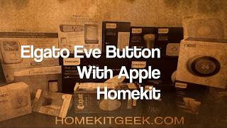 Elgato Eve Button with Apple #Homekit