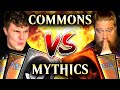 60 commons vs 60 mythics