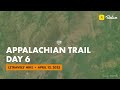Appalachian Trail Thru Hike Day 6 - 2025 - Tray Mountain Shelter to Dick’s Creek Gap - Mile 69.4
