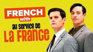 Learn French with TV: Au Service de la France