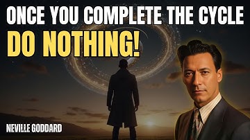 Neville Goddard - Repeat This Cycle 100x And Watch Reality Collapse In Your Favor To Manifest