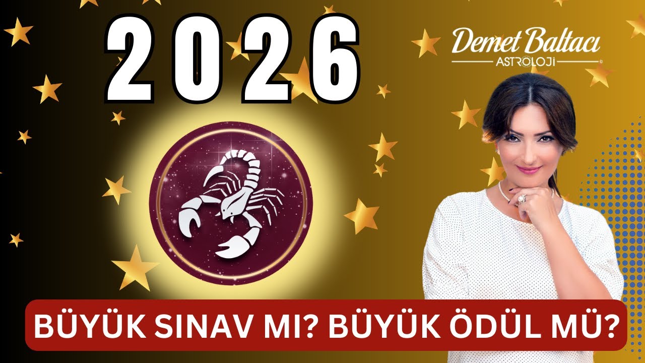 2026 AKREP BURCU ve YÜKSELEN AKREP YILLIK YORUM 🔥 HAZIR MISINIZ? Büyük Sınav mı, Büyük Ödül mü? 🔥