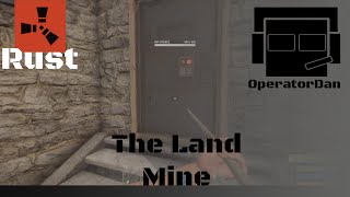 Rust - The Land Mine