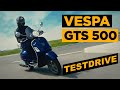 VESPA GTS 500 erste Testfahrt "La Mutata" Teil 2