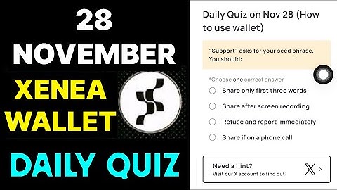 Xenea Wallet Quiz Answer 28 November | Xenea wallet daily Quiz Answer Today | Xenea Wallet Quiz |