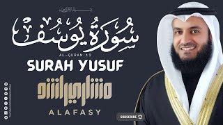 Surah Yusuf | Mishary Bin Rashid Alafasy | Inner Peace |#Relaxed #Sleeping #Quran #Recitation