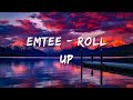 Emtee - Roll Up (ReUp) Ft WIZKID & AKA