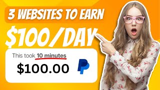Top 3 Websites To Earn Money  ($100/Day) Make Money Online 2023 | 3  Best Online Earning Sites