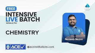 KERALA PSC || Intensive Live Batch || CHEMISTRY