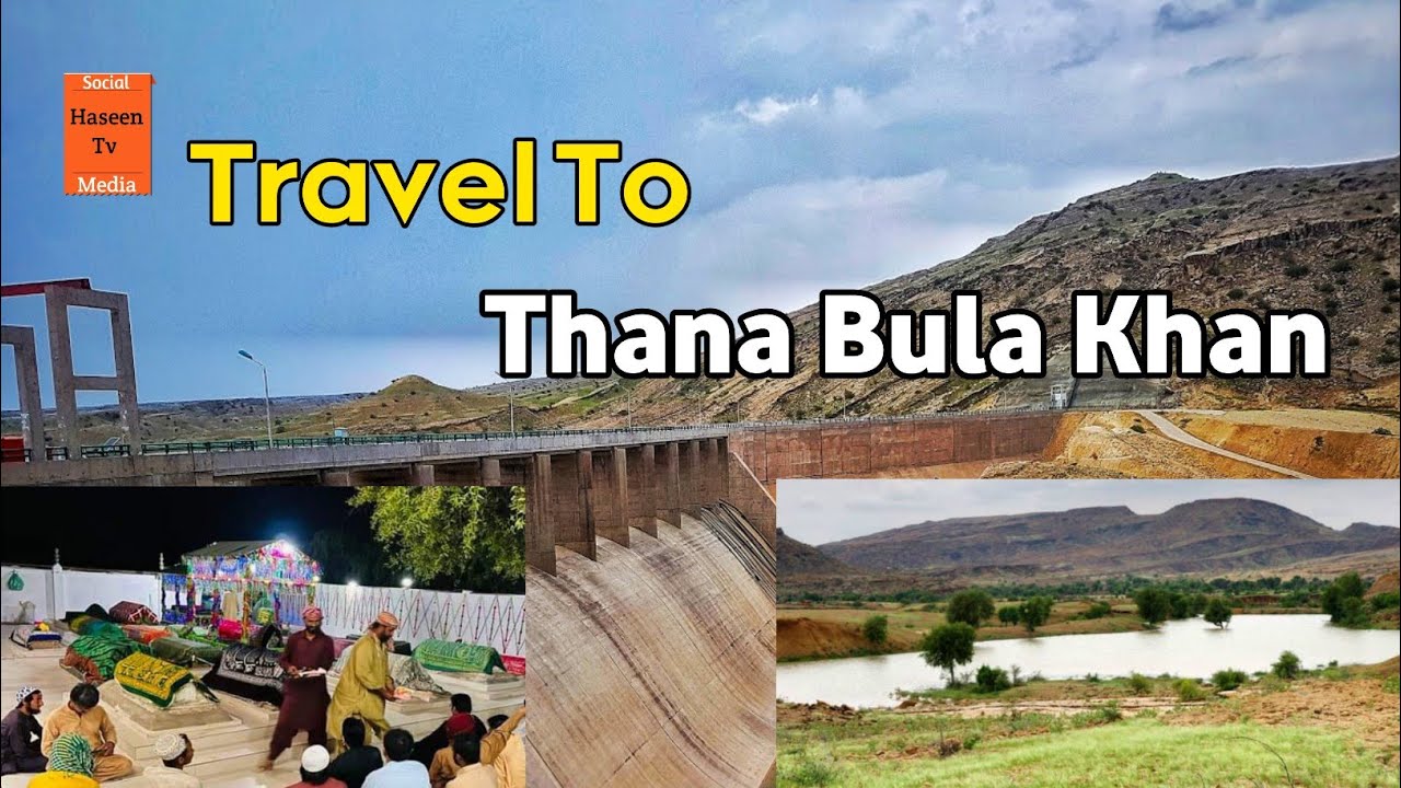 Travel To Thana Bula Khan | Jamshoro | Sindh | Pakistan