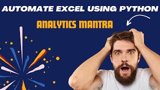 Automate Excel | Conditional Formatting and Merge Cells | Python Tutorial | Analytics Mantra