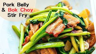 Pork Belly and Yu Choy Stir Fry