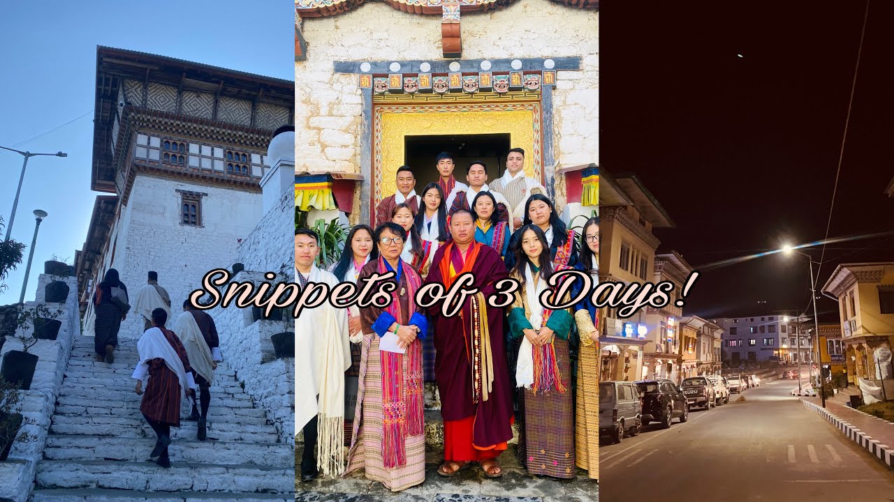 Snippets of 3 Days!! Thimphu to Dagana & Tsirang 🧿