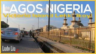 Back in LAGOS NIGERIA wealthiest areas VICTORIA ISLAND - LEKKI - IKOYI  4 K