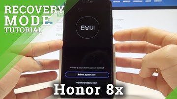 How to Enter EMUI Recovery Mode on Honor 8x - HUAWEI Recovery Menu