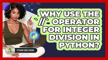 Why Use The `//` Operator For Integer Division In Python? - Python Code School