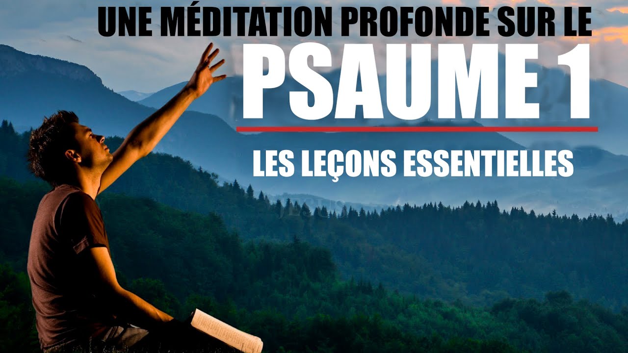 Psaume 1 | Les fondements essentiels d'une vie bénie par Dieu