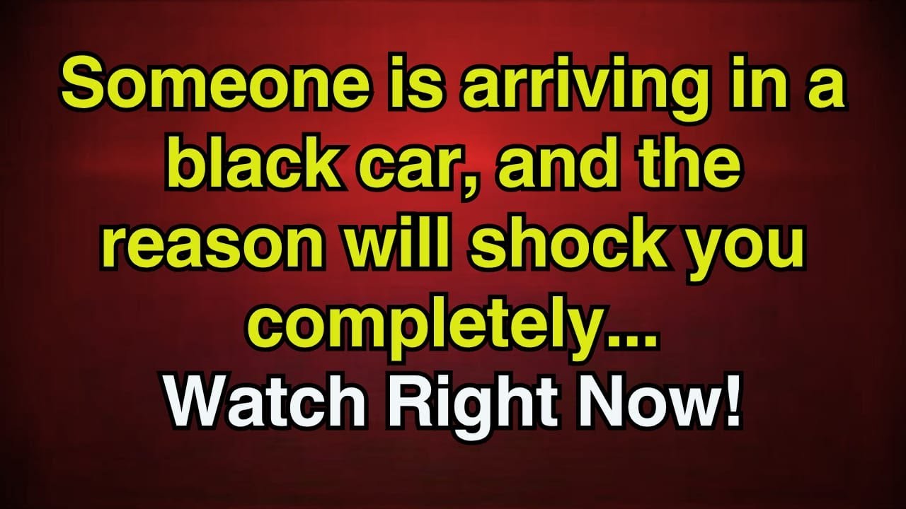 🚨Archangel Michael Says, Someone is arriving in a black car, and the reason will shock you...