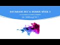 Database Development and Design: Week 3: Lab 2 Walkthrough Part 2