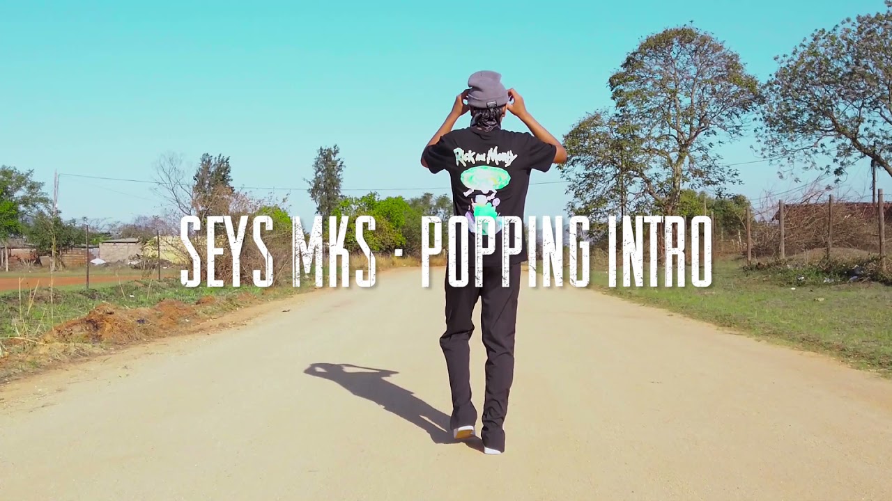 Seys Mks - Popping Intro (one take video)