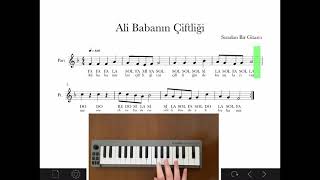 Ali Babanın Çiftliği Melodika İle Nasıl Çalınır? Notalar Sözler Ve Melodika İle Öğreniyoruz