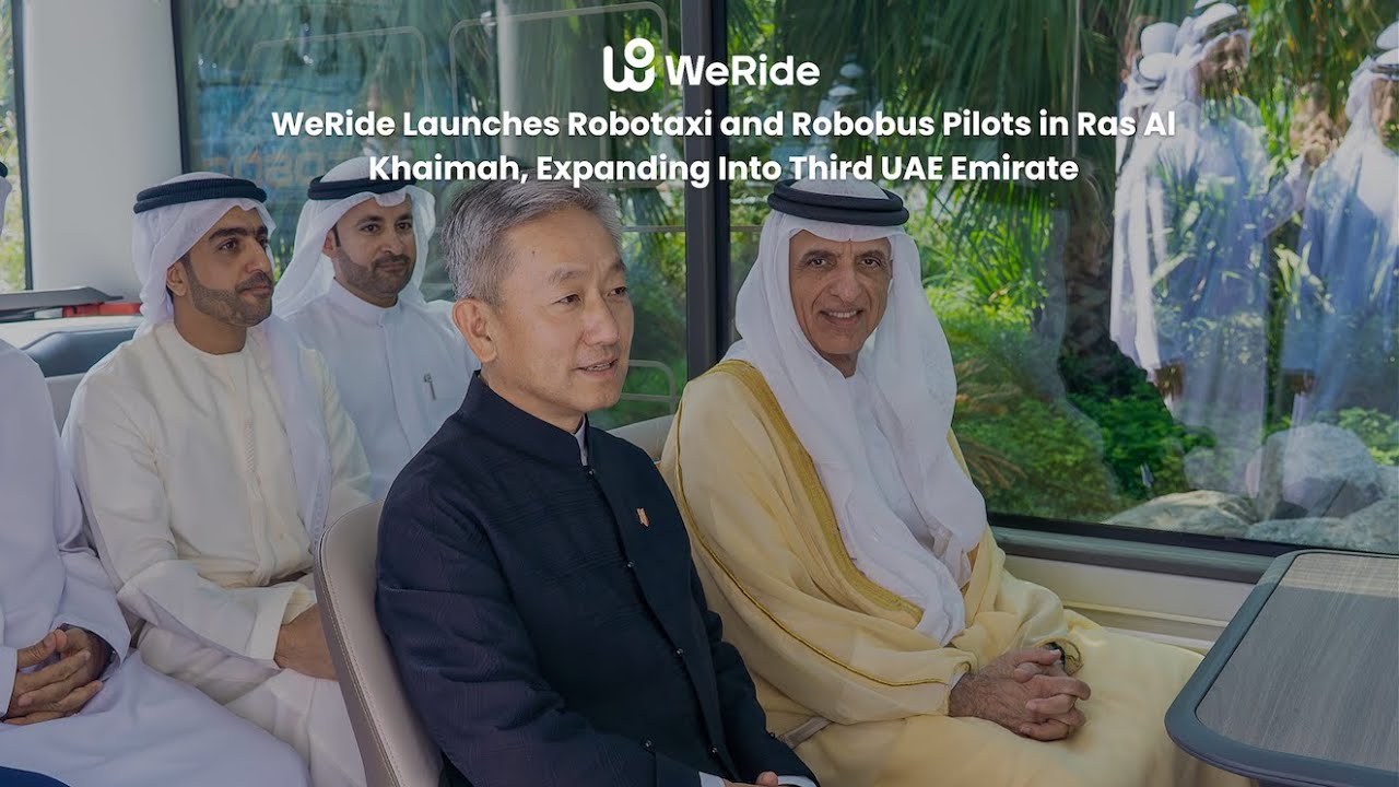 WeRide Launches Robotaxi and Robobus Pilots in Ras Al Khaimah, Expanding Into Third UAE Emirate
