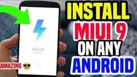 Install MIUI 9 In Any Android Device | No Root | No Custom ROM | ASP
