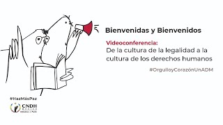 Foro: De la cultura de la legalidad a la cultura de los Derechos Humanos