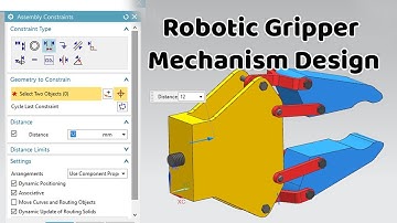 Robotic gripper mechanism Designin NX 12: Modeling