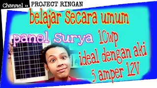 Panel Surya 10Wp Diikuti Penjelasan Sederhana