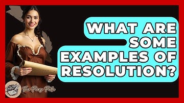 What Are Some Examples Of Resolution? - The Prose Path