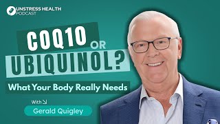Mitochondria, CoQ10 & Ubiquinol - Boost Energy, Health & Longevity | Gerald Quigley’s Tips |Unstress