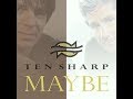 Ten Sharp - Maybe (Lyrics)