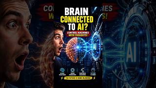 🧠 Brain Connected to AI? The Shocking Truth About Mind-Controlled Machines